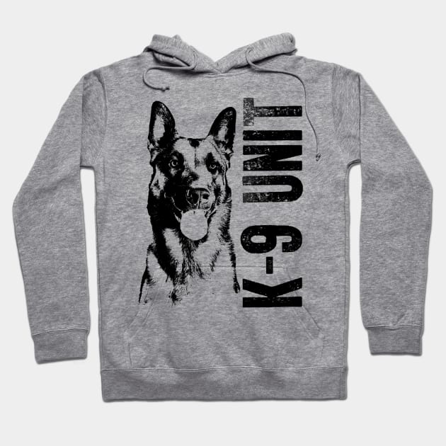 K-9 Unit - Police Dog Unit- Malinois Hoodie by Nartissima